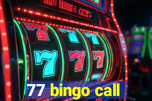 77 bingo call