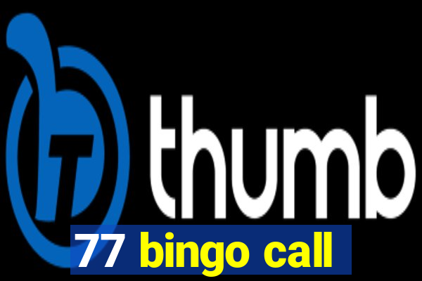 77 bingo call