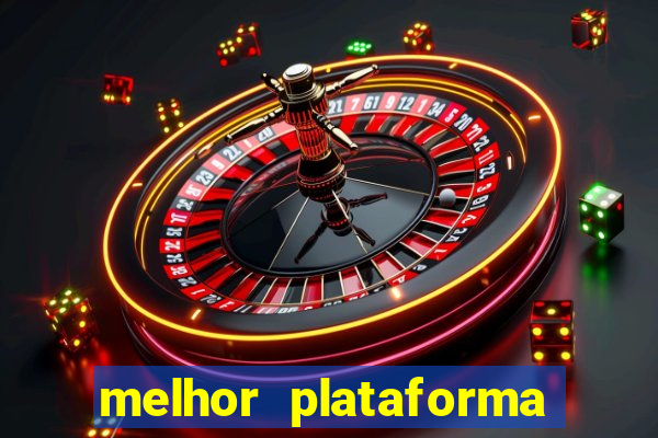 melhor plataforma de jogos do tigre