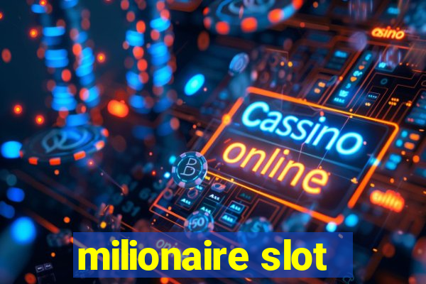 milionaire slot