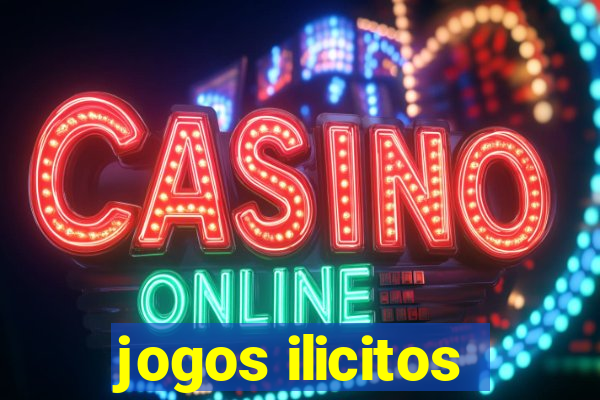 jogos ilicitos