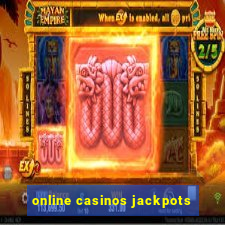 online casinos jackpots