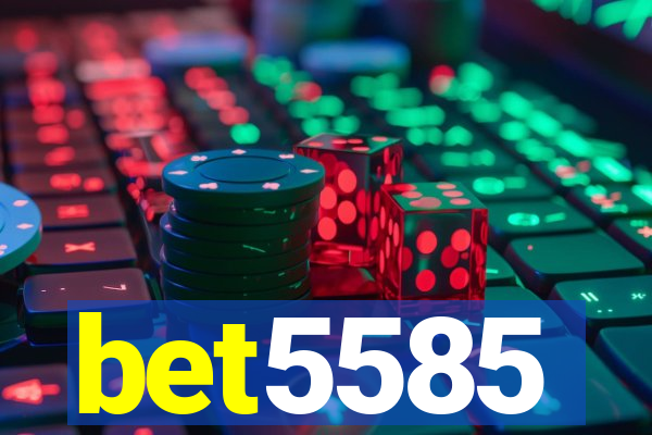 bet5585