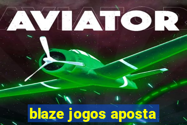 blaze jogos aposta