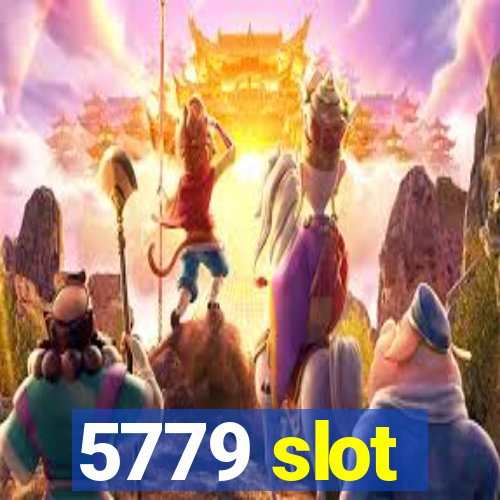 5779 slot