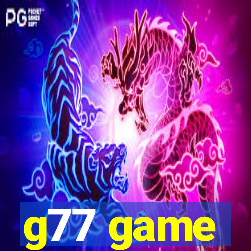 g77 game