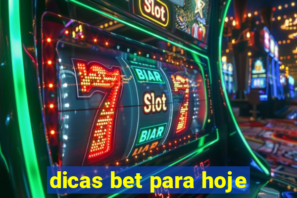 dicas bet para hoje