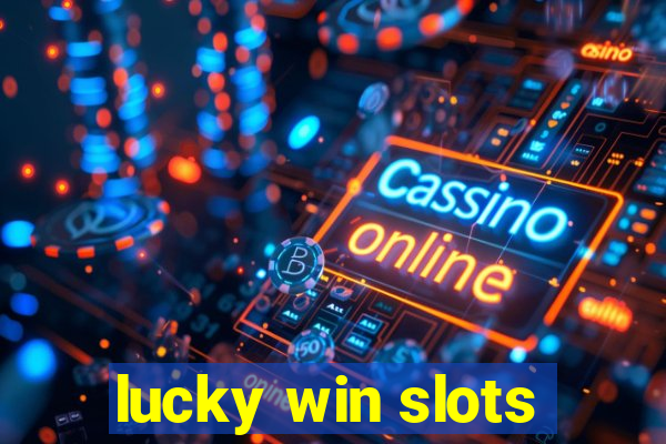 lucky win slots