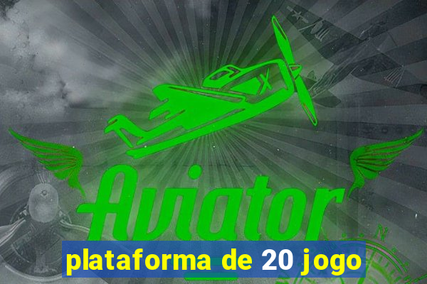 plataforma de 20 jogo