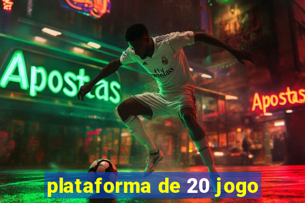 plataforma de 20 jogo