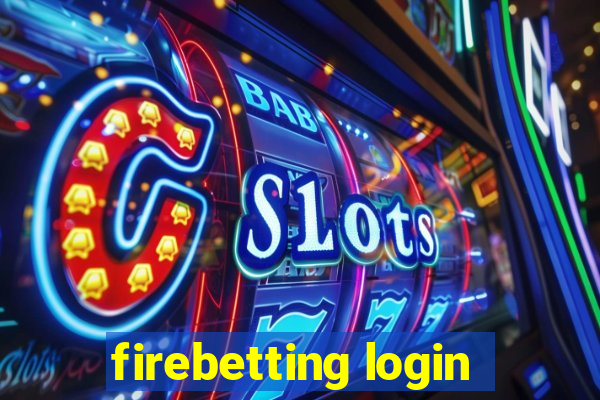 firebetting login