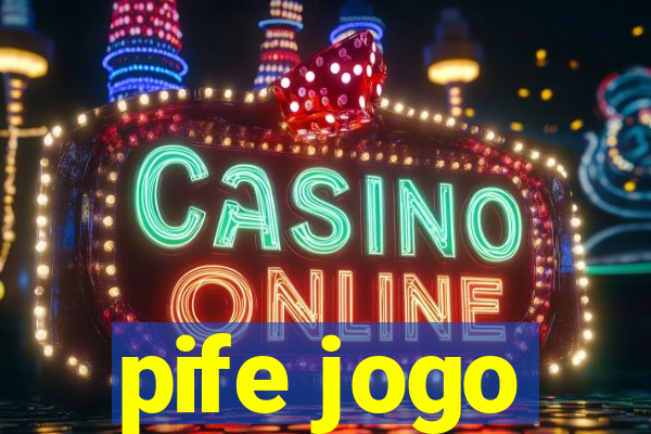 pife jogo