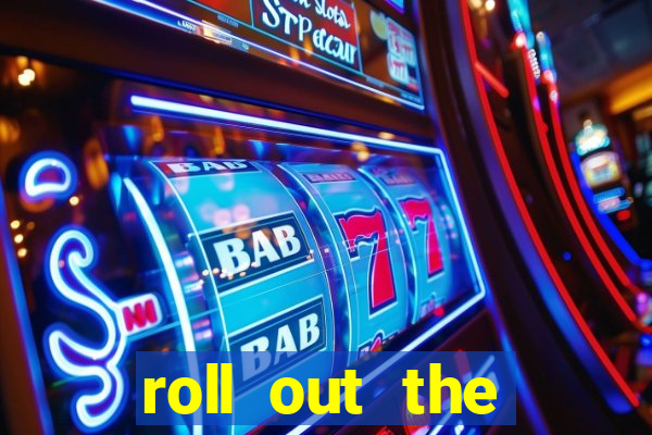 roll out the barrel online slot