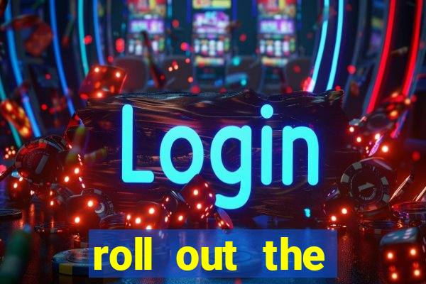 roll out the barrel online slot