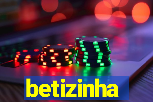 betizinha