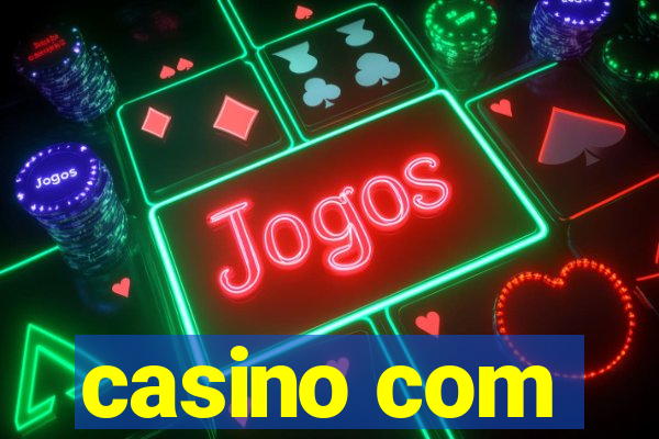 casino com