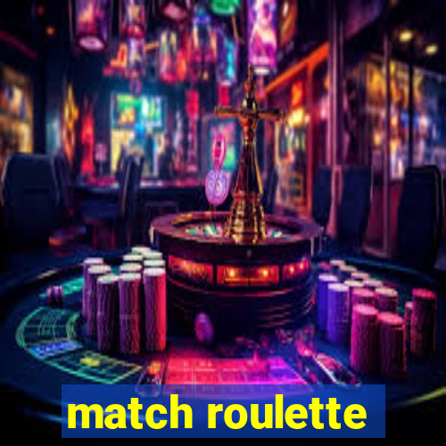 match roulette