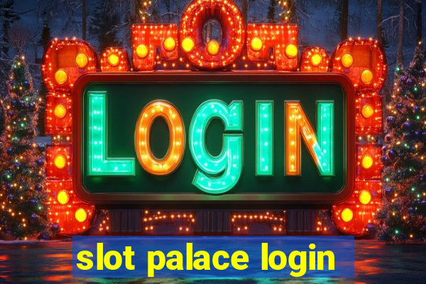 slot palace login