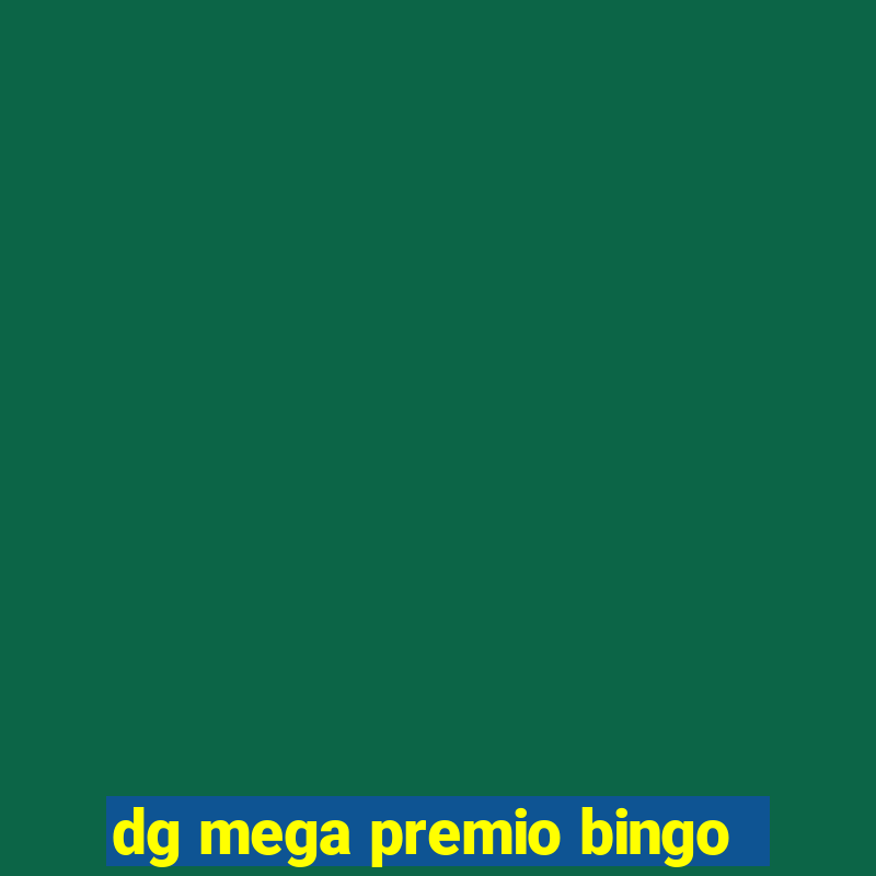 dg mega premio bingo