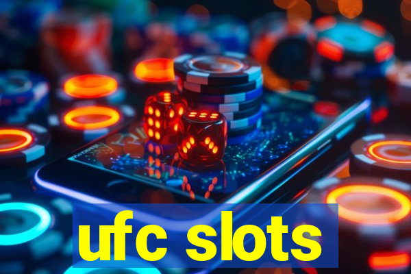 ufc slots