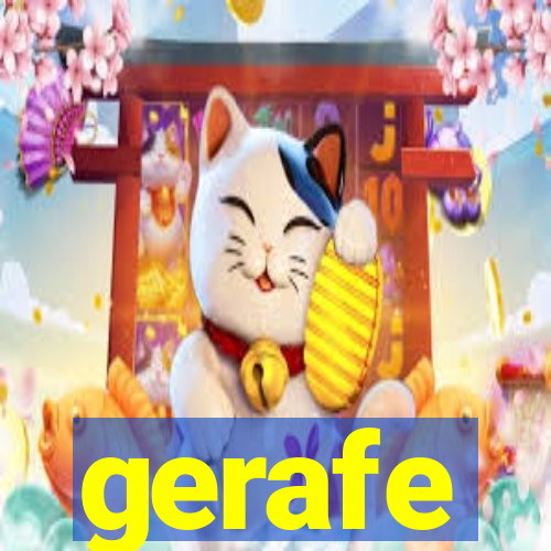 gerafe