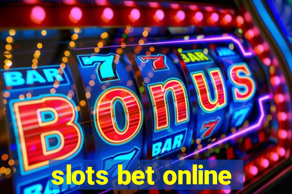 slots bet online