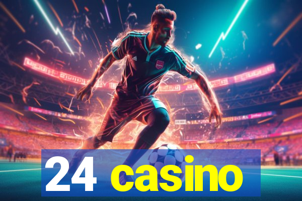 24 casino