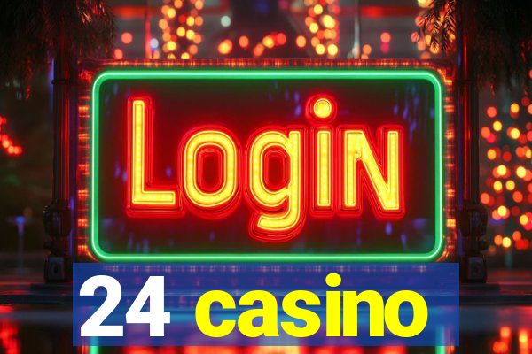 24 casino