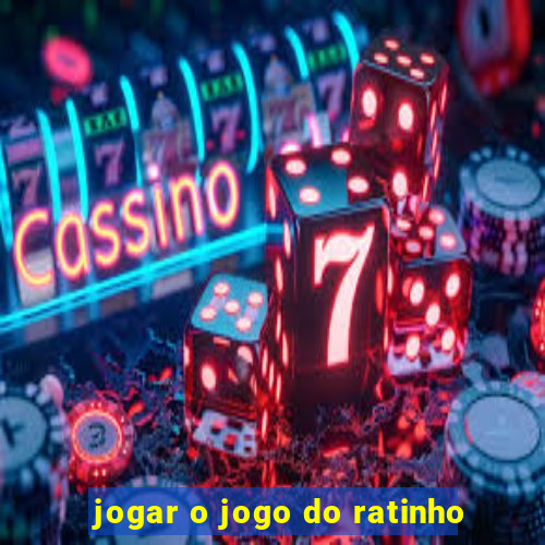 jogar o jogo do ratinho