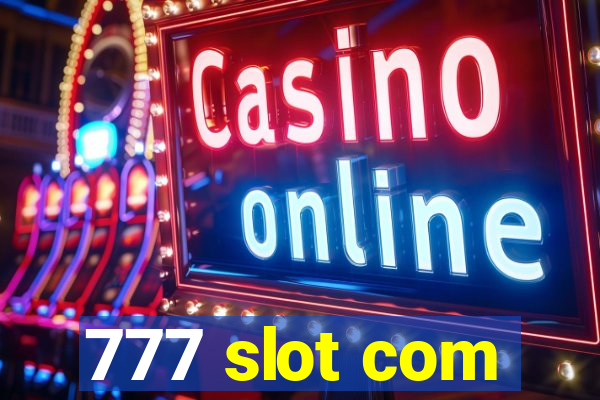 777 slot com