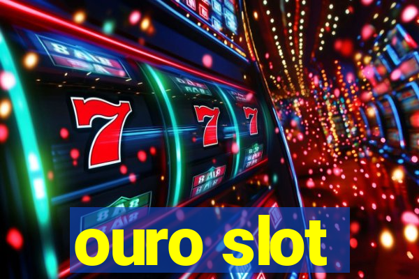 ouro slot