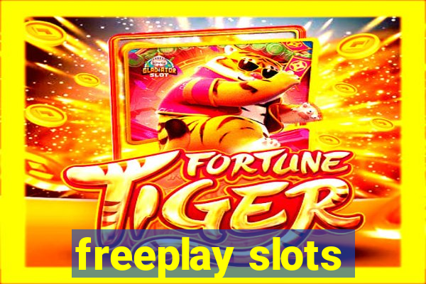 freeplay slots