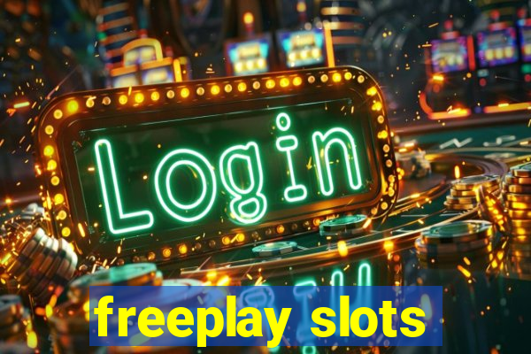 freeplay slots