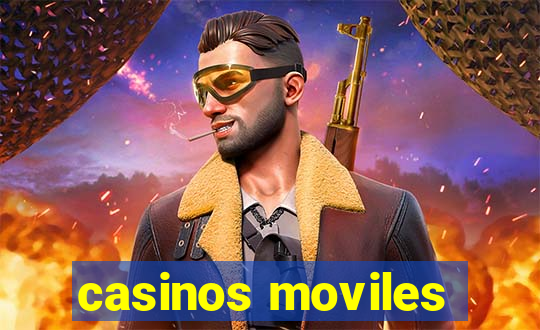 casinos moviles