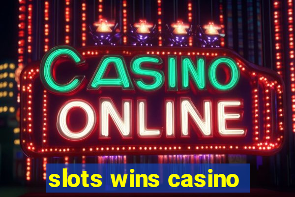 slots wins casino