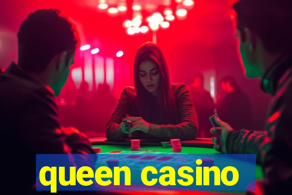 queen casino