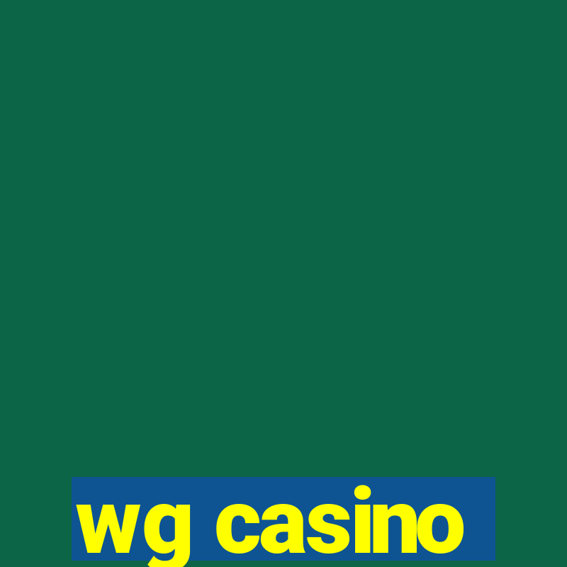 wg casino