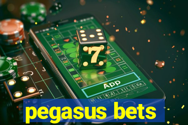 pegasus bets