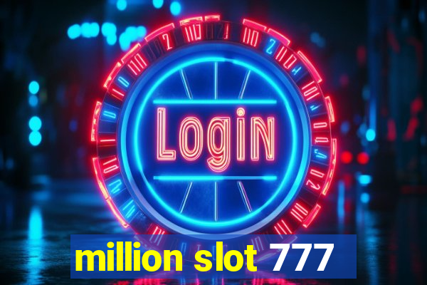 million slot 777