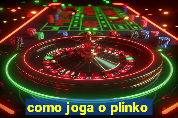 como joga o plinko