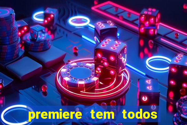 premiere tem todos os jogos