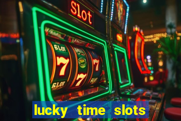 lucky time slots casino 777