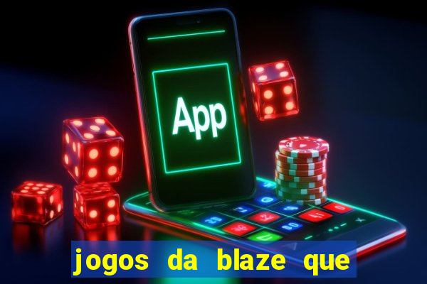 jogos da blaze que mais pagam