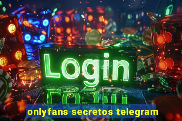 onlyfans secretos telegram