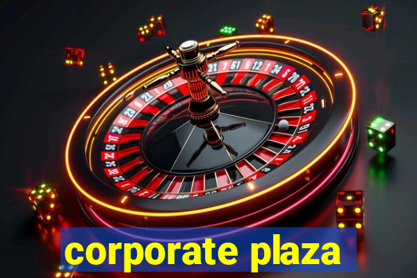 corporate plaza