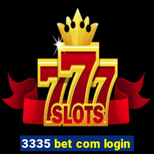 3335 bet com login