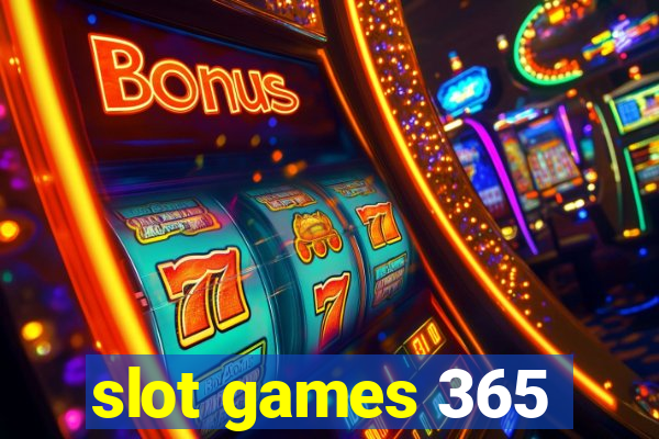 slot games 365