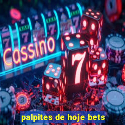 palpites de hoje bets