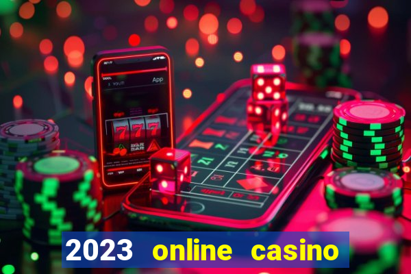 2023 online casino real money