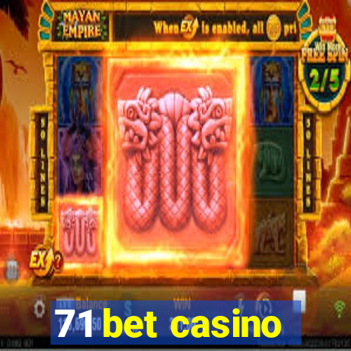 71 bet casino